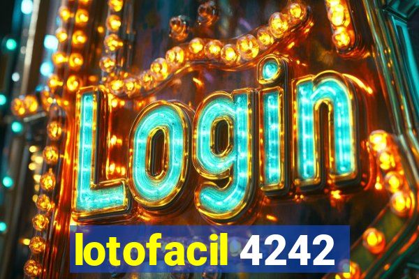 lotofacil 4242